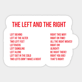 The Left and the Right Sticker